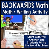 Backwards Math | Create Your Own Word Problem | Math Writi