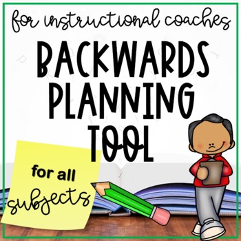 Preview of Backwards Planning Tool for Instructional Coaches during Coaching Conferences