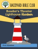 Backyard Bible Club Reader's Theater: Lighthouse Harbor