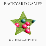 Backyard Games!! PE Unit for Middle / High School: TPT's B