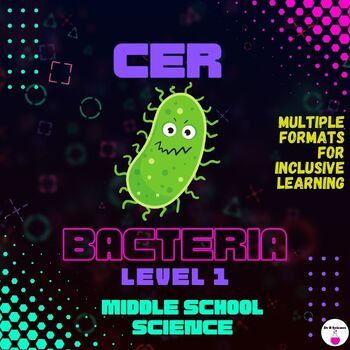 Preview of Bacteria Claim-Evidence-Reasoning (CER) - Level 1