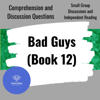 Preview of Bad Guys in The One (Book 12) Comprehension Questions and Workbook