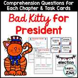 Bad Kitty for President Reading Comprehension Unit!