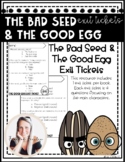 Bad Seed & Good Egg Exit Tickets - Characters