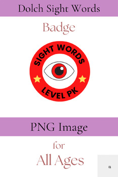 Preview of Badge for PK Dolch Sight Word--Gamification Strategy