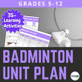 Physical Education Badminton Unit and Lesson Plans Grades 5 - 12