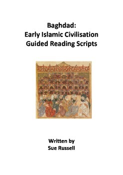 Preview of Baghdad Early Islamic Civilisation Guided Reading Scripts