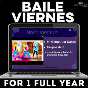 Preview of Baile viernes for a year! Dance slides brain breaks for Spanish Class Routine