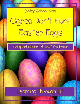 Preview of Bailey School OGRES DON'T HUNT EASTER EGGS Comprehension (Answer Key Included)