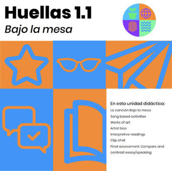 Preview of Bajo la mesa Spanish Song of the Week and Clip Chat Movie Talk Huellas 1.1 FREE