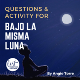 Bajo la misma luna questions and activity for AP Spanish D