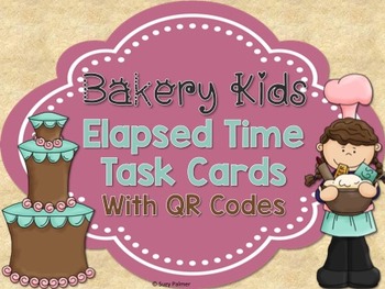 Preview of Bakery Kids Elapsed Time Word Problem Task Cards with QR Codes