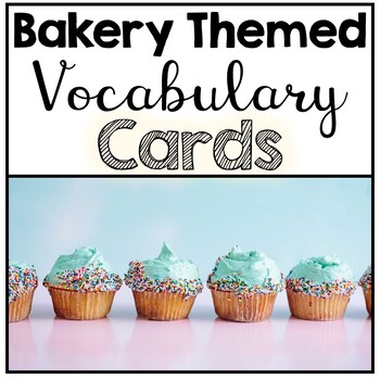 Preview of Bakery Themed Word Wall Vocabulary Cards