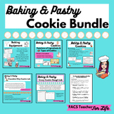 Baking & Pastry COOKIE Bundle - FACS, FCS, Cooking, High School
