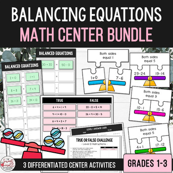 Preview of Balance the Equation Equivalent Number Sentence Math Center Bundle Grades 1 to 3