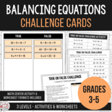 Balance the Equations - True or False Equivalence Challenge Cards