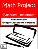 Balanced Checkbook - Math Project - Printable & Distance Learning Versions