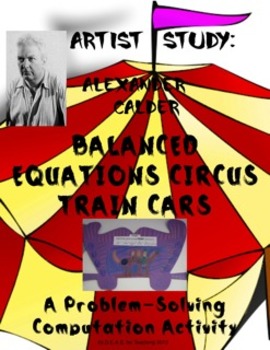 Preview of Balanced Equation Circus Trains:  An Alexander Calder Connection