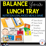 Balanced Meals and Food Groups Game: Balance Your Lunch Tray