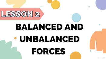 Preview of Balanced and Unbalanced Forces - BC Curriculum - Grade 6