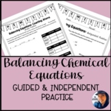 Balancing Chemical Equations Guided & Independent Practice