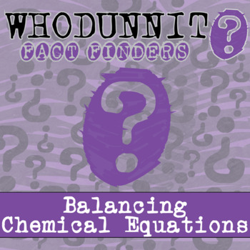 Preview of Balancing Chemical Equations Whodunnit Activity - Printable & Digital Game