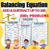 Balancing Equation Equal Equation Adding & Subtraction within 100