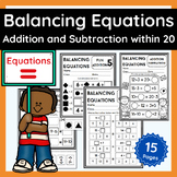 Balancing Equations Addition & Subtraction Within 20 Works