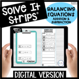 Balancing Equations Addition and Subtraction Digital Solve