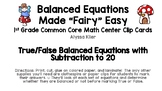 Balancing Equations True/False Clip Cards- Subtraction to 20