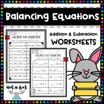 Preview of Balancing Equations Worksheets - Addition and Subtraction Math Centers