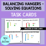 Balancing Hangers & Solving Equations Task Cards - Math Centers