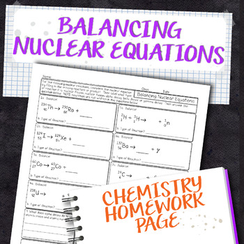 Balancing Nuclear Reactions Chemistry Homework Worksheet | TpT