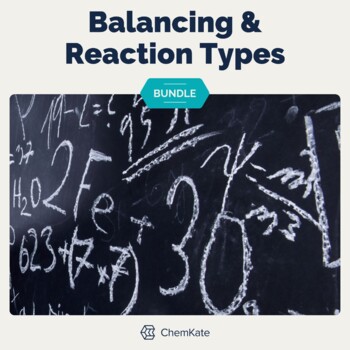 Preview of Balancing Equations Types of Chemical Reactions Bundle | Print and Digital