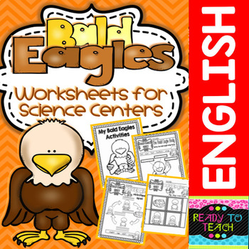 Preview of Bald Eagles - Science Center - Worksheets to complement any Reading + Poster