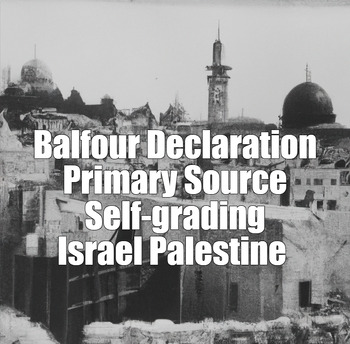 Preview of Balfour Declaration 1917 Israel Palestine Primary Source Self-Grading QTI Canvas