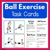 Ball Exercise Gross Motor Task Cards