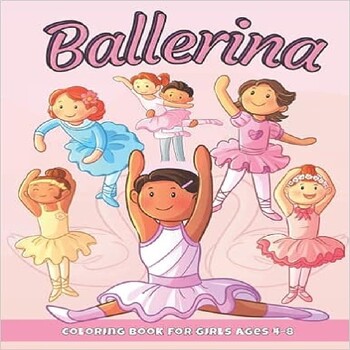 Preview of Ballerina Coloring Book For Girls Ages 4-8: Ballet Coloring Pages