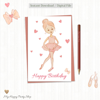 Preview of Ballerina Happy Birthday Card, Girl Birthday Greeting Card, 4"X6". Printable