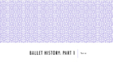 Ballet History Lesson Bundle