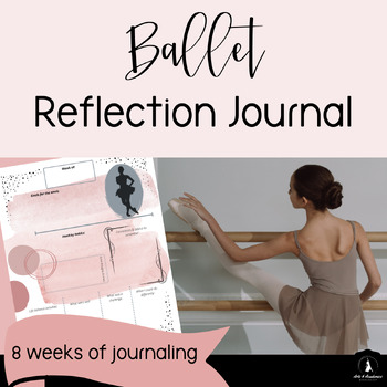 Preview of Ballet Dance Reflection Journal Wellness for Junior and High School Dancers PDF