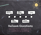 Balloon Questions: A Kinesthetic Approach to Getting-To-Know-You