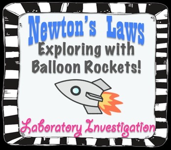 Preview of Balloon Rocket Lab Investigation: Newton's Laws of Motion