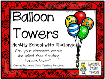 Preview of Balloon Towers ~ Monthly School-wide Science Challenge ~ STEM