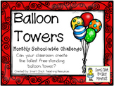 Balloon Towers ~ Monthly School-wide Science Challenge ~ STEM