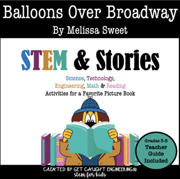 Preview of Balloons Over Broadway : A STEM Activity Packet