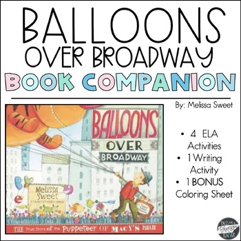 Preview of Balloons Over Broadway Book Companion Activities