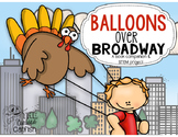 Balloons Over Broadway: Book Companion & STEM Challenge