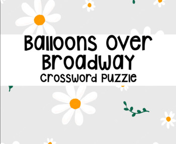 Balloons Over Broadway Crossword Puzzle by Nicole Guercio TPT