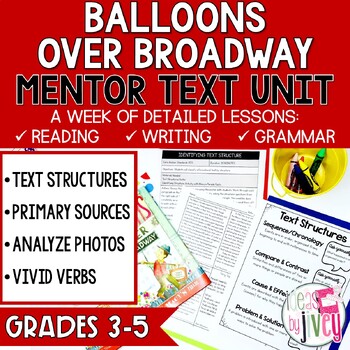 Preview of Balloons Over Broadway Mentor Text Unit for Grades 3-5